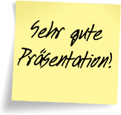 Sehr gute Präsentation! Sehr gute Präsentation!